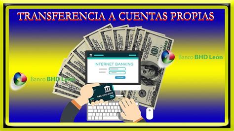 Cómo Transferir a Cuentas Propias A Través del Internet Banking Del BHD ...