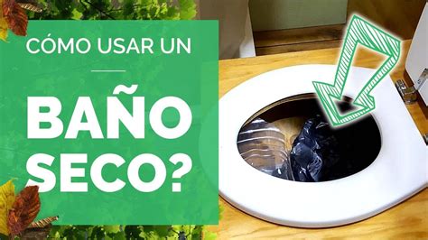 Cómo USAR un BAÑO SECO Ecológico | Abono Casero | Paso ...