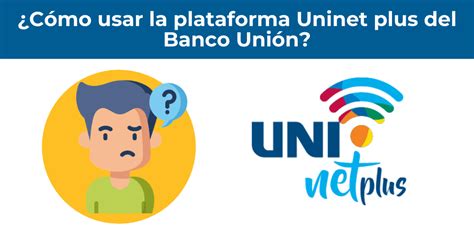 Cómo usar UNINET PLUS del Banco Unión【2021】 Info tarjetas