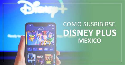 ¿Cómo ver Disney Plus en México? Suscribirse y descargar ...