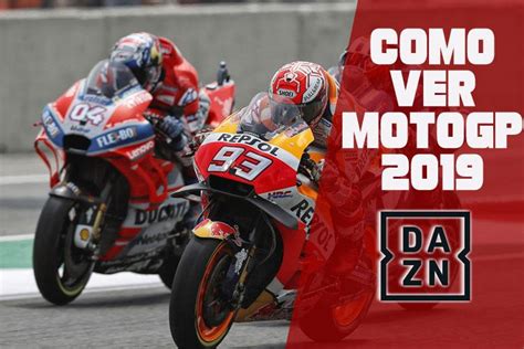 Como ver MotoGP 2019 – DAZN – Streaming online en directo ...