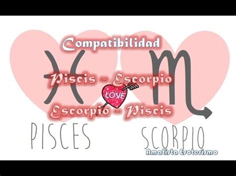 Compatibilidad Piscis y Escorpio o Escorpio y Piscis ...