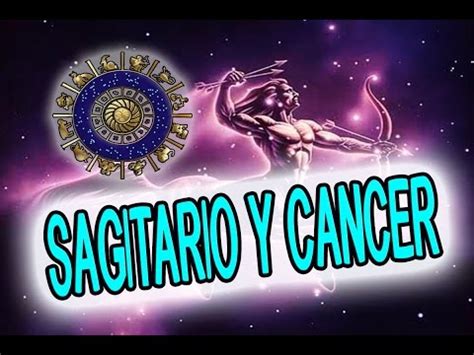 COMPATIBILIDAD SAGITARIO CANCER 2019 | Comprension Entre ...