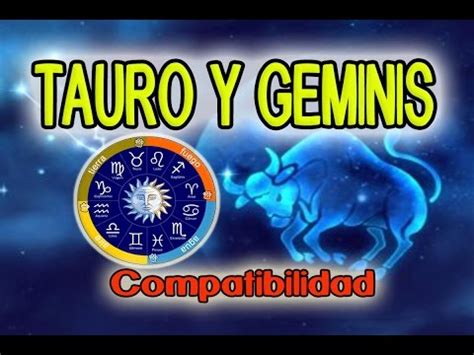 COMPATIBILIDAD TAURO GEMINIS 2021 | Signos Zodiacales En ...