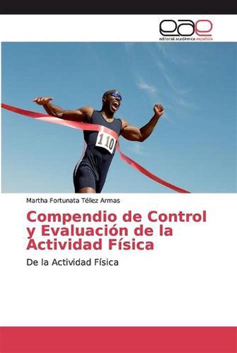Compendio De Control Y Evaluacion De La Actividad Fisica by Martha ...