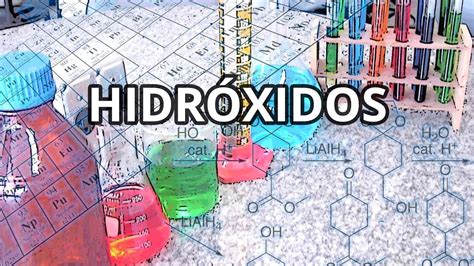 Compuestos ternarios I: Hidróxidos   Química   Educatina ...
