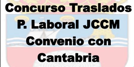 Concurso de Traslados Personal Laboral JCCM. Tercer Turno ...