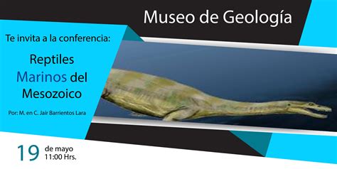 Conferencia: Reptiles Marinos del Mesozoico   Instituto de Geología   UNAM