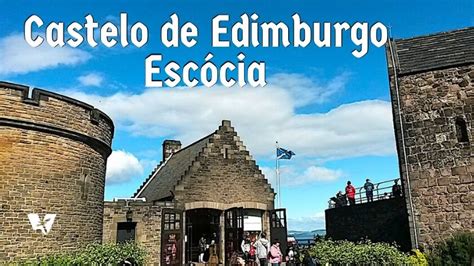 Conheça a História do Castelo de Edimburgo, da Escócia