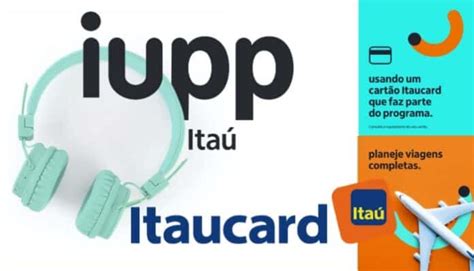 Conheça o Iupp Itaú, sistema de pontos dos cartões Itaucard – Cash Free