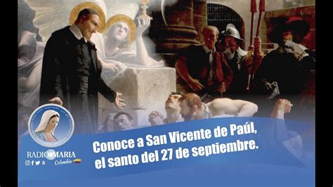 Conoce a San Vicente de Paúl, el Santo del 27 de ...