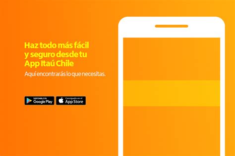 Conoce los beneficios de la App Itaú Chile