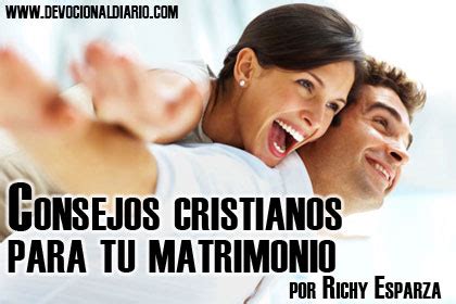 Consejos cristianos para tu matrimonio – Richy Esparza | Devocional ...