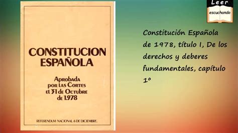 Constitución Española de 1978, título I, De los derechos y ...