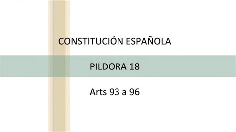 CONSTITUCIÓN ESPAÑOLA EN PÍLDORAS   PÍLDORA 18   Artículos ...