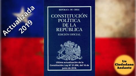Constitución Política de Chile   Actualizada al 2019 ...