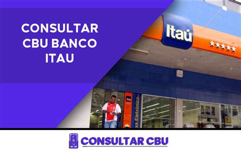 Consultar el CBU Banco Itaú 2022 ¿Cómo saber cuál es?