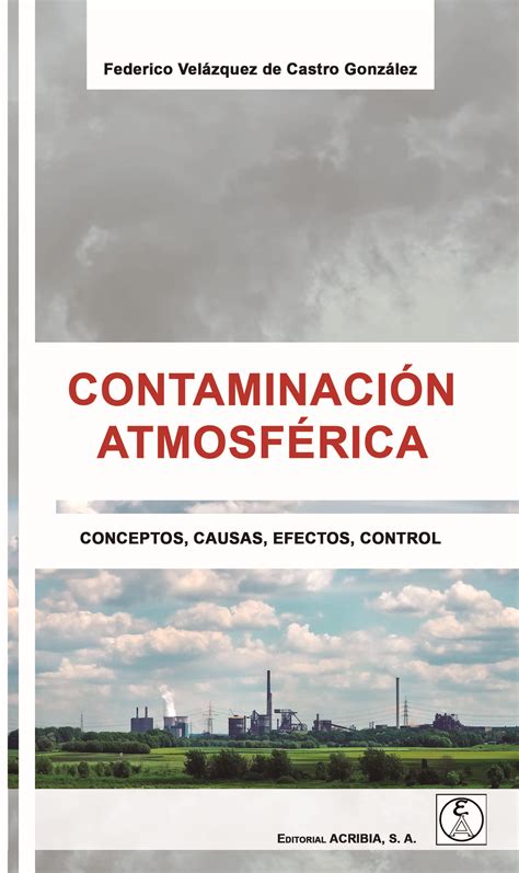Contaminación atmosférica. Conceptos, causas, efectos ...