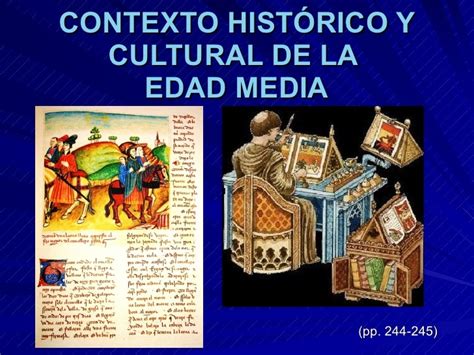 CONTEXTO HISTÓRICO Y CULTURAL DE LA EDAD MEDIA