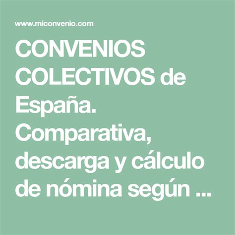 CONVENIOS COLECTIVOS de España. Comparativa, descarga y ...