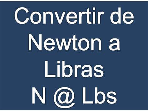 Convertir Newton a Libras   YouTube