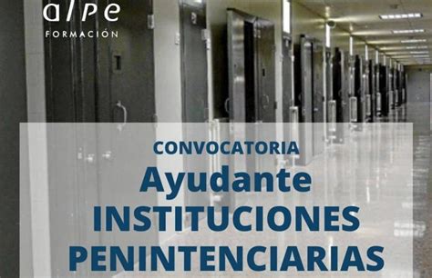 Convocatoria Ayudante Instituciones Penitenciarias — Alpe Formación