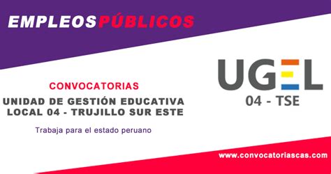 CONVOCATORIA UGEL 04   TRUJILLO SUR ESTE [CAS]: 9 Plazas   Psicología ...