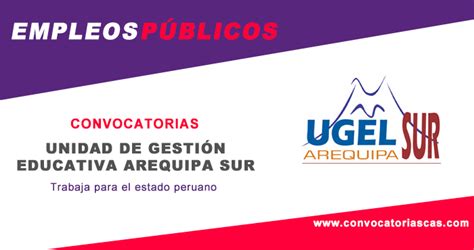 CONVOCATORIA UGEL AREQUIPA SUR [CAS]: 5 Plazas   Psicología, Personal ...