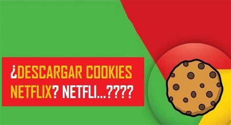 Cookies Netflix premium gratis para chrome 2020 de 1 mes
