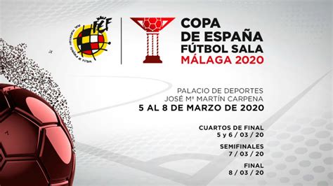 Copa de España de Fútbol Sala 2020: Horario y dónde ver ...