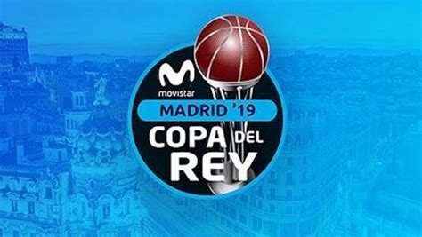 Copa del Rey 2019 de baloncesto: Horarios y dónde ver por ...