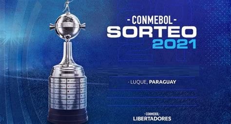 Copa Libertadores 2021: Fecha, hora y canal del sorteo del fixture ...