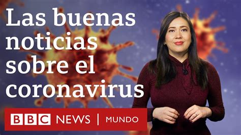 Coronavirus: 6 buenas noticias sobre el nuevo virus covid ...