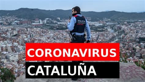 Coronavirus Cataluña: Última hora del Covid 19 en Cataluña el jueves 26 ...