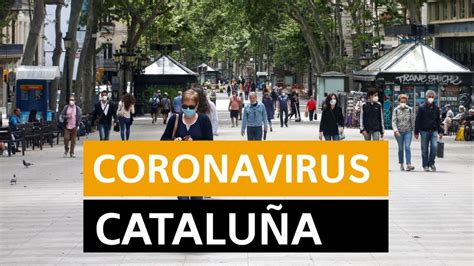Coronavirus Cataluña última hora: Fase 3, nueva normalidad y datos de ...