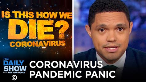 Coronavirus: Is This How We Die? | The Daily Show YouTube
