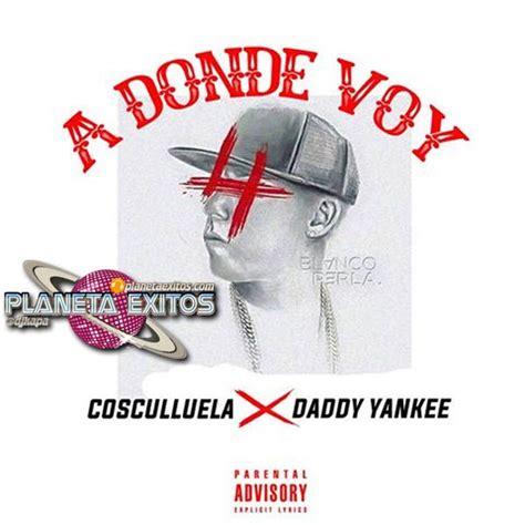 Cosculluela Ft. Daddy Yankee   A Donde Voy | Daddy yankee ...