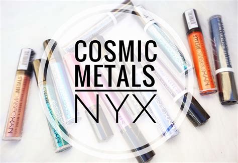 COSMIC METALS NYX | Labiales metalizados Cosmic Metals Lip cream   Blog ...