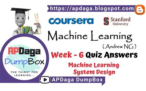 Coursera: Machine Learning  Week 6  Quiz   Machine Learning System ...