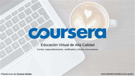 Coursera • Plataformas de Cursos Gratis 2022
