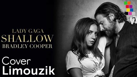 [Cover] : Shallow   Lady Gaga & Bradley Cooper   YouTube