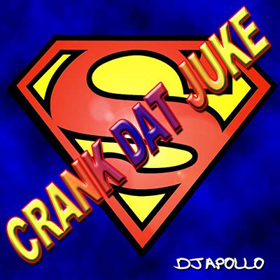 Crank Dat Juke | DJ Apollo