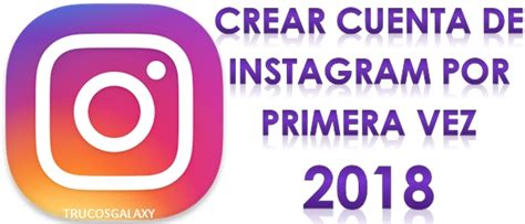 Crear cuenta de Instagram por primera vez 2018   Trucos Galaxy