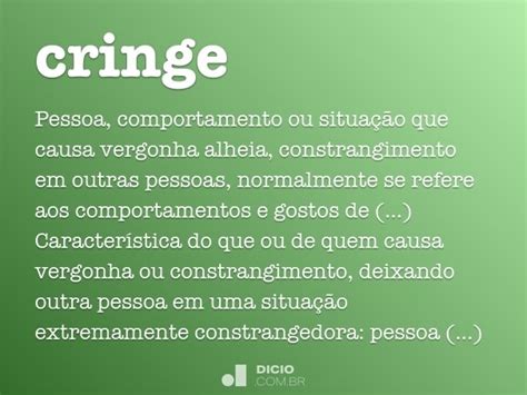 Cringe   Dicio, Dicionário Online de Português
