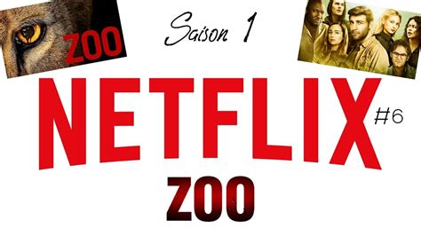 Critique/Analyse  Série   Spécial Netflix #6 : Zoo Saison 1   YouTube
