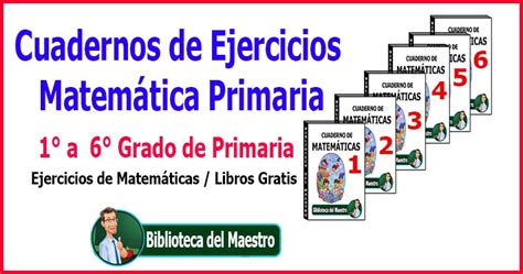 Cuadernos de Ejercicios Matemática Primaria   1° a 6 ...