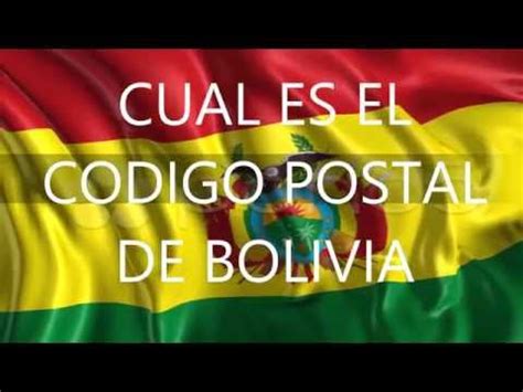 CUAL ES EL CÓDIGO POSTAL DE BOLIVIA REAL!!   YouTube