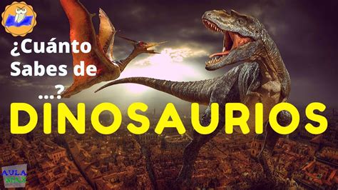 Cuánto sabes de… Los Dinosaurios | Paleontología YouTube