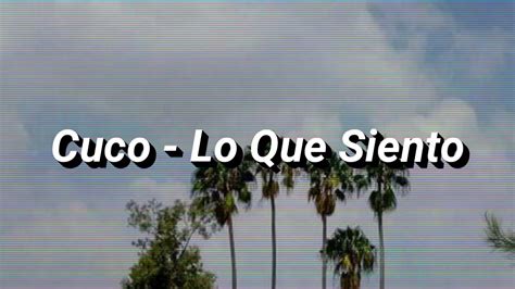 Cuco   Lo Que Siento  Lyrics / Letra / Subtitulado Español ...