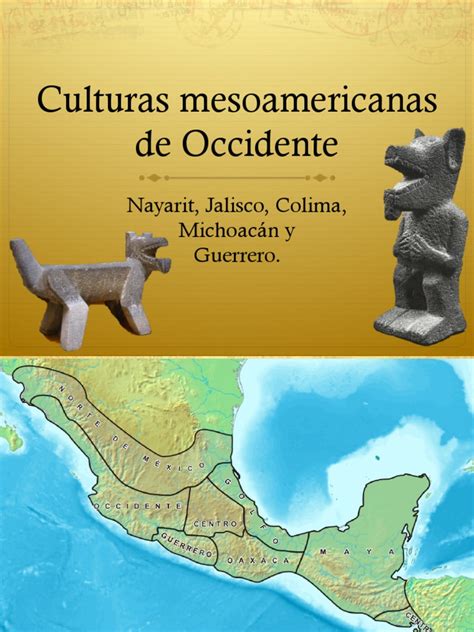 Culturas mesoamericanas de occidente.pdf | Mesoamérica ...
